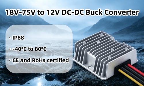 18V-75V to 12V DC-DC Buck Converter Feature